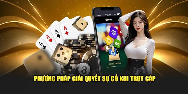 Phương pháp giải quyết sự cố khi truy cập